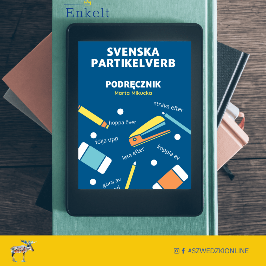 E-BOOK Svenska partikelverb, czyli szwedzkie czasowniki frazowe – PODRĘCZNIK + ZESZYT ĆWICZEŃ