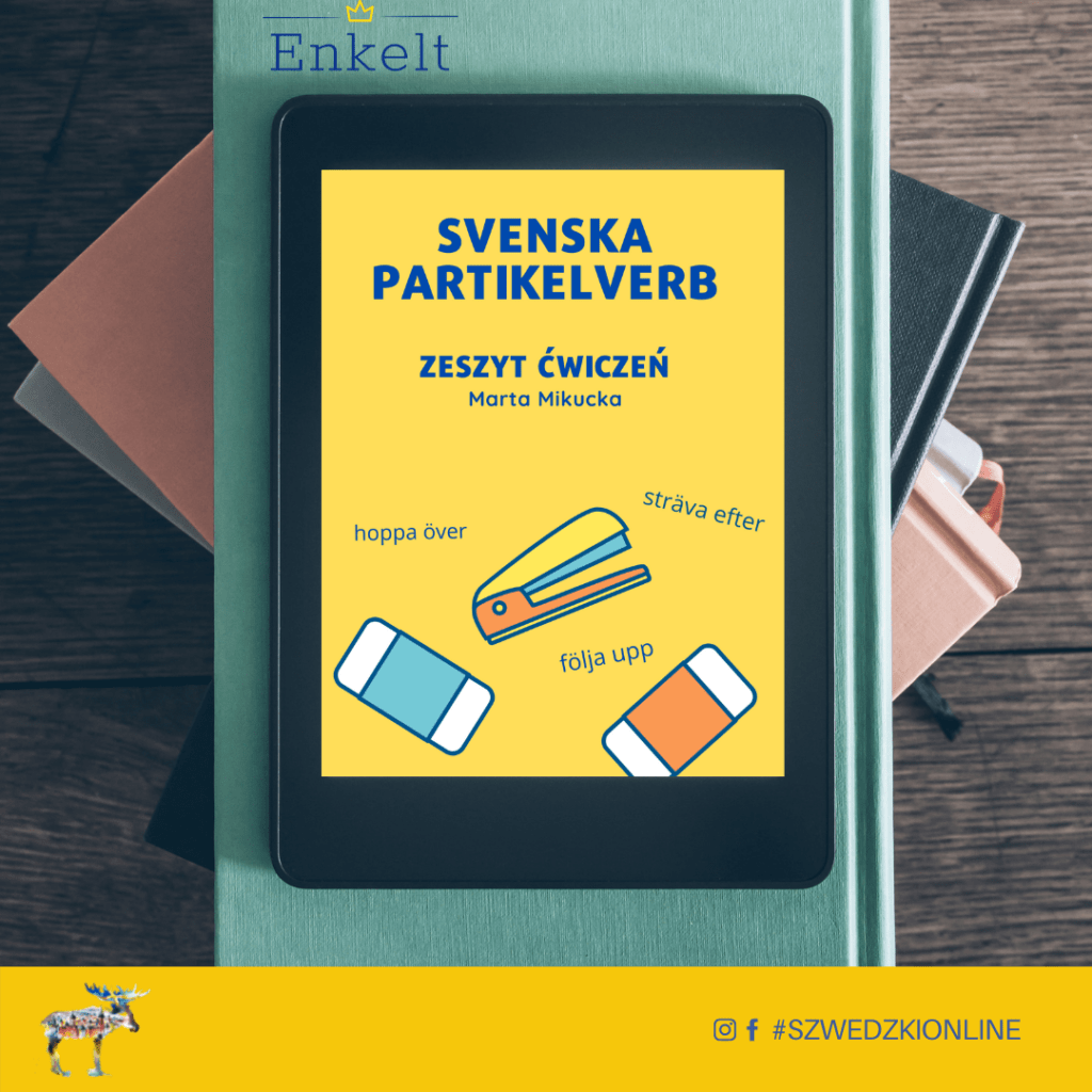 E-BOOK Svenska partikelverb, czyli szwedzkie czasowniki frazowe – PODRĘCZNIK + ZESZYT ĆWICZEŃ